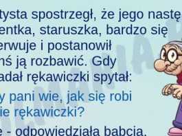 Babcia z wyobraźnią :)