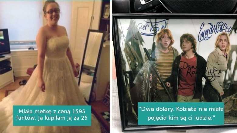 17 osÃ³b, ktÃ³re postanowiÅ‚y zakupiÄ‡ coÅ› z drugiej rÄ™ki i trafiÅ‚y idealnie